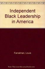 Independent Black Leadership in America 