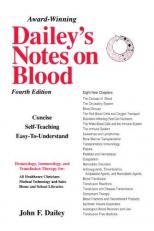 Dailey's Notes on Blood : Self-Teaching Hematology, Immunology and Transfusion Therapy 4th