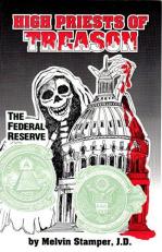 High Priests of Treason : Federal Reserve 