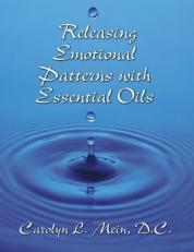 Releasing Emotional Patterns with Essential Oils 
