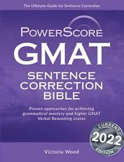The GMAT Sentence Correction Bible : A Comprehensive System for Attacking GMAT Sentence Correction Questions 