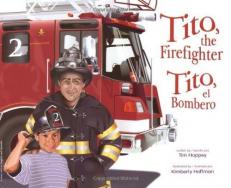 Tito, the Firefighter/Tito, el Bombero 