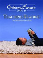The Ordinary Parent's Guide to Teaching Reading 9th