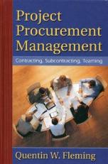 Project Procurement Management : Contracting, Subcontracting, Teaming 