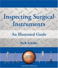 Inspecting Surgical Instruments an Illustrated Guide 
