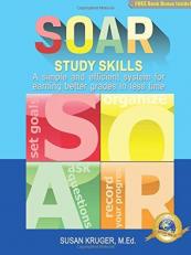 SOAR Study Skills : A Simple and Efficient System for Earning Better Grades in Less Time Access Code 