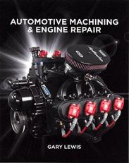 Engine Service : Automotive Machining and Engine Repair 3rd