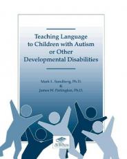 Teaching Language to Chidren with Autism or Other Developmental Disabilities 