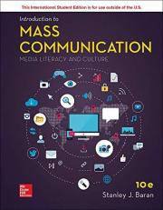 Introduction to Mass Communication: Media Literacy and Culture 10th Edition