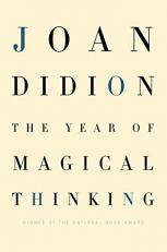 The Year of Magical Thinking 