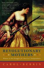 Revolutionary Mothers : Women in the Struggle for America's Independence 
