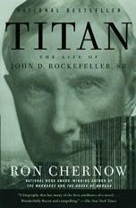 Titan : The Life of John D. Rockefeller, Sr 