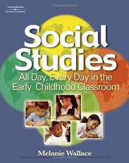 Social Studies : All Day Every Day in the Early Childhood Classroom 