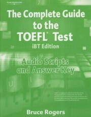 The Complete Guide to the TOEFL Test, IBT: Audio Script and Answer Key 4th