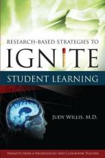 Research-Based Strategies to Ignite Student Learning : Insights from a Neurologist and Classroom Teacher 