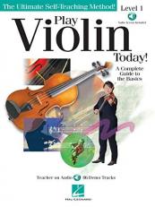 Play Violin Today! : A Complete Guide to the Basics Level 1