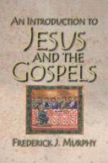 An Introduction to Jesus and the Gospels 18183 