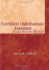 Certified Ophthalmic Assistant Exam Review Manual 2nd