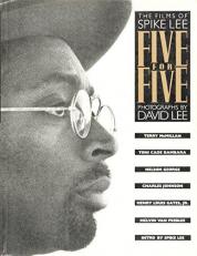 Five for Five : The Films of Spike Lee
