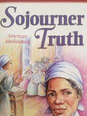 Sojourner Truth : American Abolitionist 