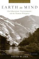 Earth in Mind : On Education, Environment, and the Human Prospect 2nd