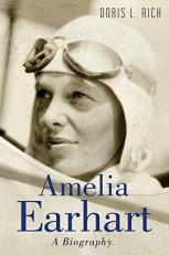 Amelia Earhart : A Biography 