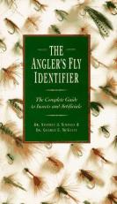 Angler's Fly Identifier : The Complete Guide to Insects and Artificials 