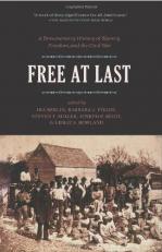 Free at Last : A Documentary History of Slavery, Freedom, and the Civil War 