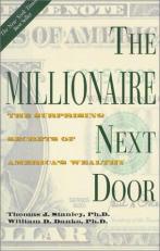 The Millionaire Next Door : The Surprising Secrets of America's Wealthy 