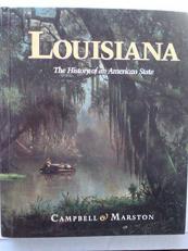 Louisiana : The History of an American State 