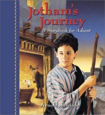 Jotham's Journey : A Storybook for Advent 