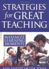 Strategies for Great Teaching : Maximize Learning Moments 