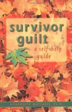 Survivor Guilt : A Self-Help Guide 