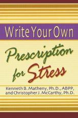 Write Your Own Prescription for Stress 