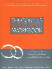 The Couple's Survival Workbook : What You Can Do to Reconnect with Your Partner and Make Your Marriage Work 