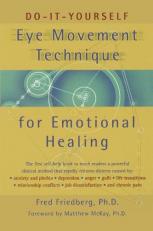 Do-It-Yourself Eye Movement Technique for Emotional Healing 