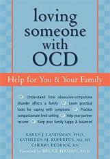 Loving Someone with OCD : Help for You and Your Family 