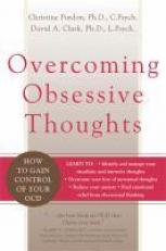 Overcoming Obsessive Thoughts : How to Gain Control of Your OCD 