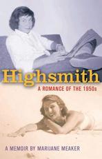 Highsmith : A Romance of The 1950's 