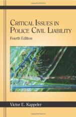 Critical Issues in Police Civil Liability 4th