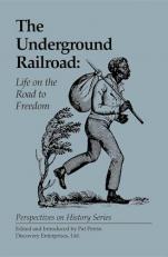 The Underground Railroad: Life on the Road to Freedom 2nd
