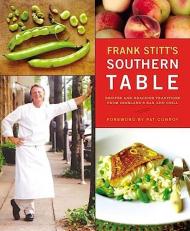 Frank Stitt's Southern Table : Recipes and Gracious Traditions from Highlands Bar and Grill Teacher Edition 