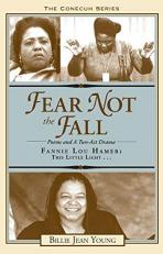 Fear Not the Fall : Poems and a Two-Act Drama
