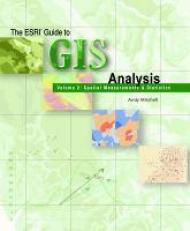 The ESRI Guide to GIS Analysis, Volume 2 Vol. 2 : Spatial Measurements and Statistics
