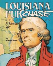 The Louisiana Purchase : An American Story 5th