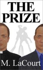 The Prize : A Novel about Bullies and Victims and What Drives Them 
