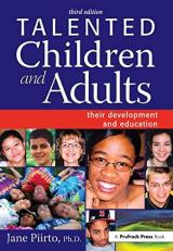 Talented Children and Adults : Their Development and Education 3rd