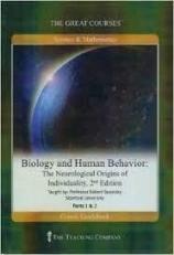 Biology and Human Behavior: The Neurological Origins of Individuality, 2nd Edition (The Great Courses) (2 Parts)