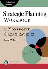 Strategic Planning Workbook for Nonprofit Organizations, Revised and Updated 2nd