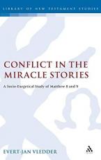 Conflict in the Miracle Stories : A Socio-Exegetical Study of Matthew 8 And 9